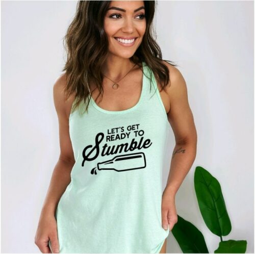 Let'S Get Ready To Stumble, Tank Tops For Women, Funny Shirt, Sassy Tank, Gym Shirt, Womens Tank Top, Sarcastic Tank Top, Yoga Shirt, Boho