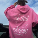 Be Still + Know Hoodie